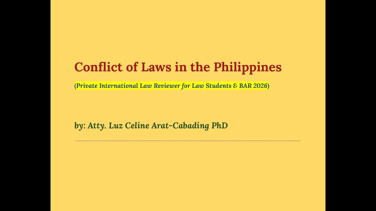 Conflict of Laws in the Philippines (Private International Law Reviewer for Law Students & BAR 2026)