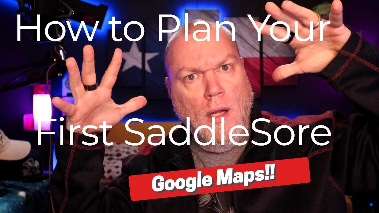 How to use Google Maps to plan your first SaddleSore