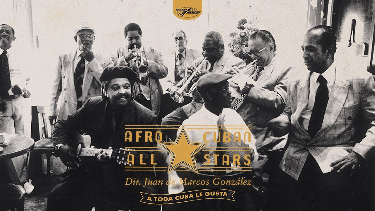 Afro Cuban All Stars - A Toda Cuba Le Gusta (Official Audio)