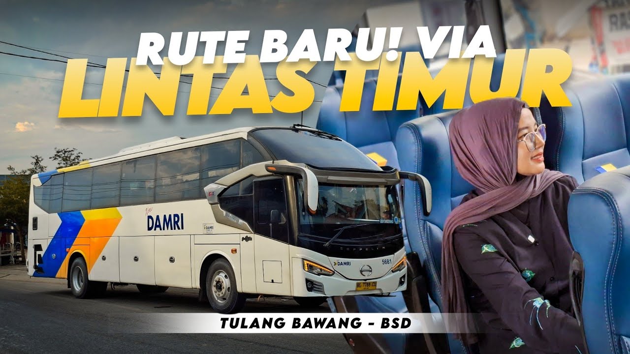 SERU BANGET‼️Nyobain Rute Baru nya DAMRI (Tulang Bawang - BSD)