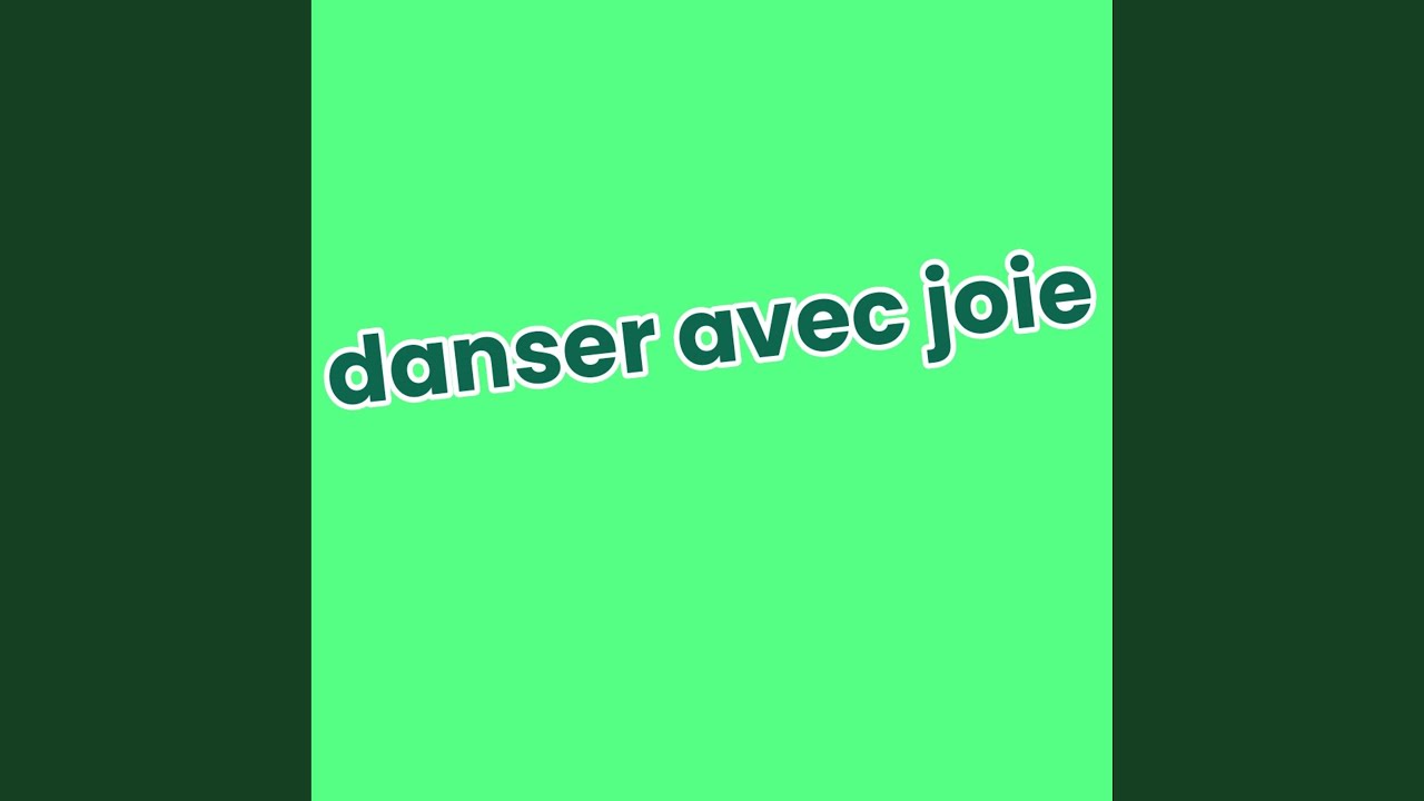 danser avec joie