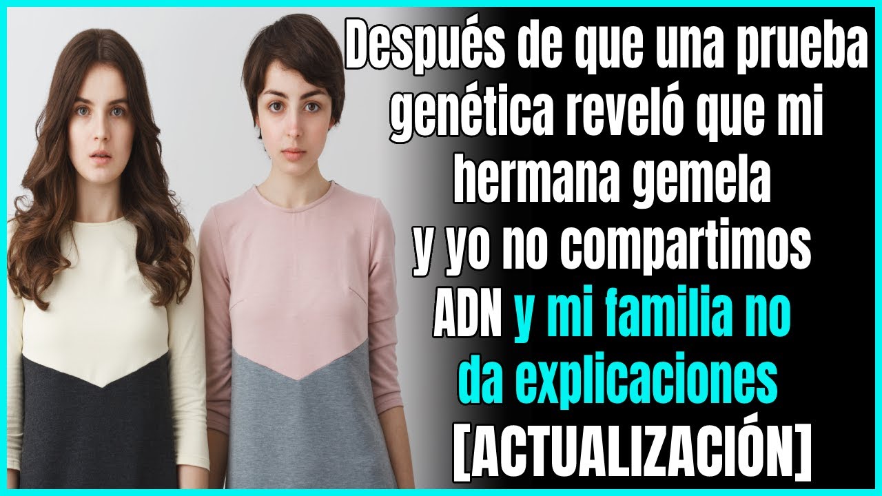 Después de una prueba genética, descubrí que fui adoptada, pero mi familia no me dice por qué.