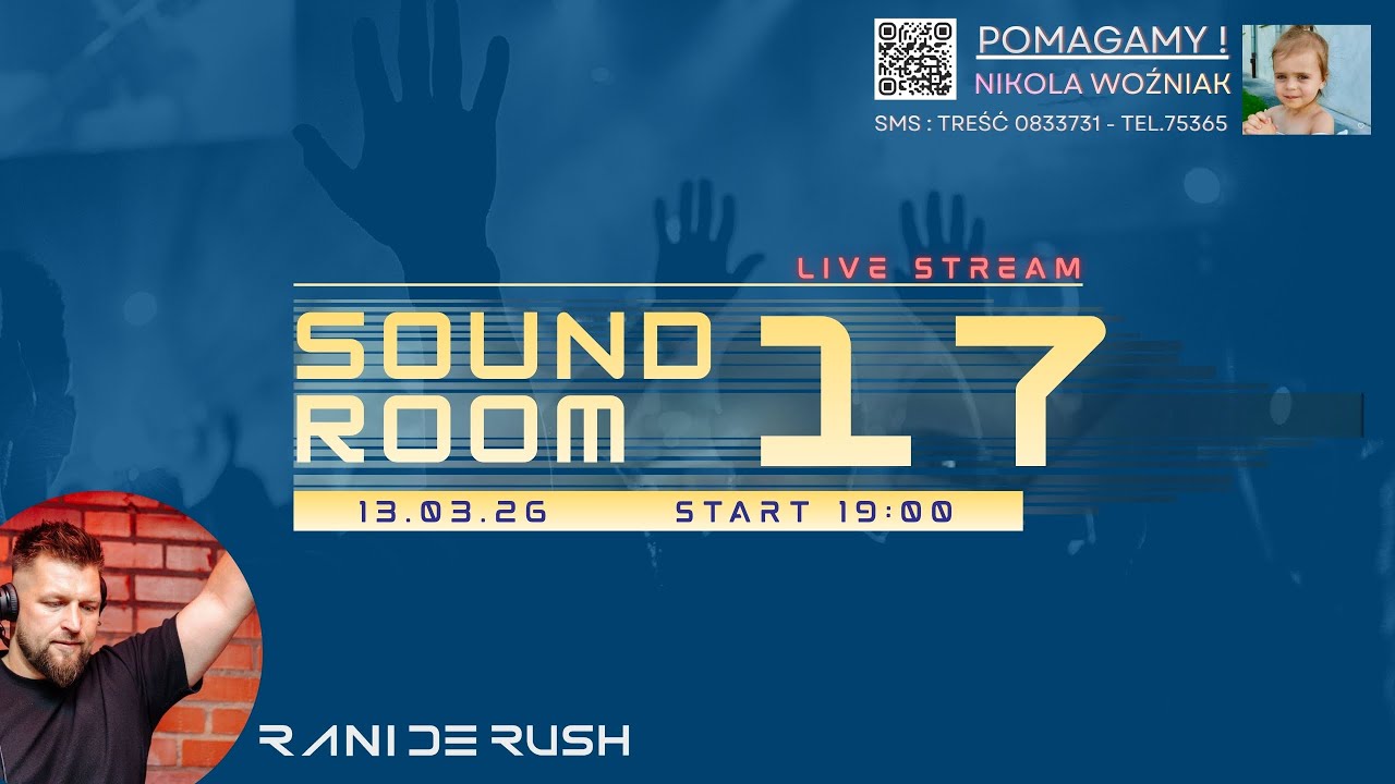 SOUND ROOM 17 / 13.03.2026 - House - Deep - Vocal I Rani De Rush