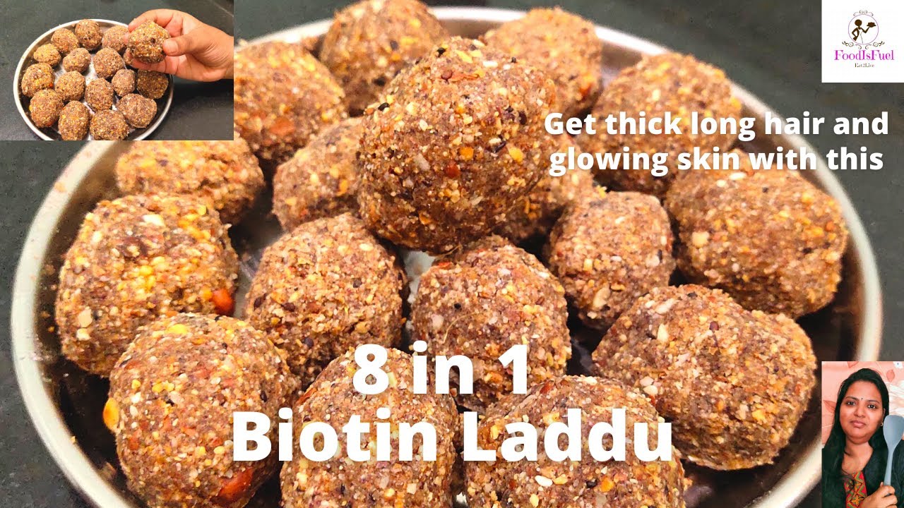 8 in 1 Biotin Laddu for all ages| Get thick hair, glowing skin with 1 laddu/day| FoodIsFuel-Eat2live