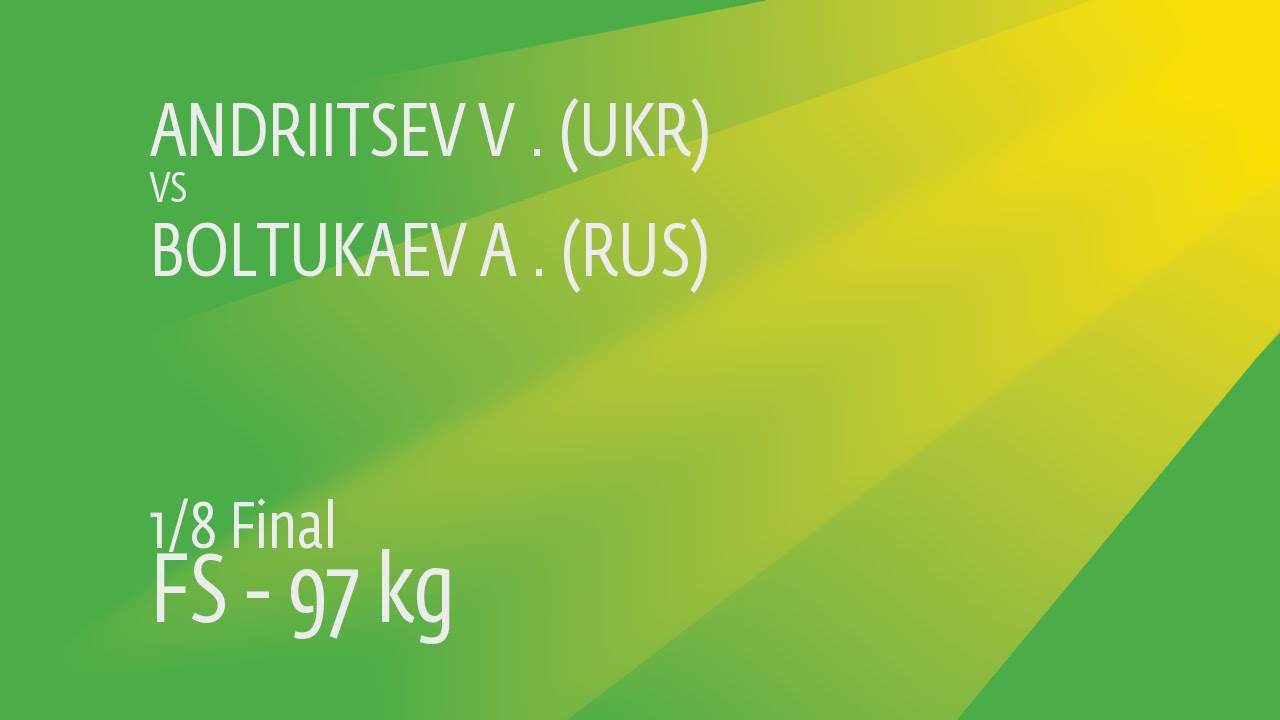 1/8 FS - 97 kg: V. ANDRIITSEV (UKR) df. A. BOLTUKAEV (RUS), 8-5