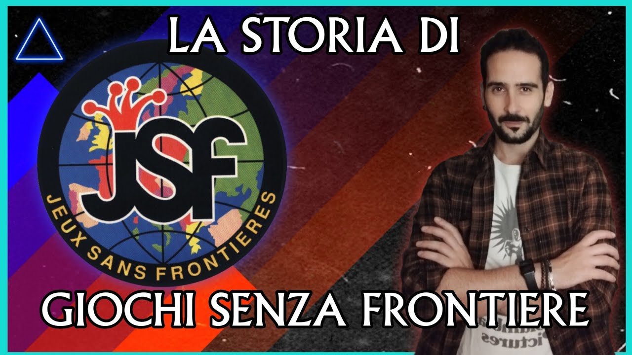 📚 ||| LA STORIA DI GIOCHI SENZA FRONTIERE