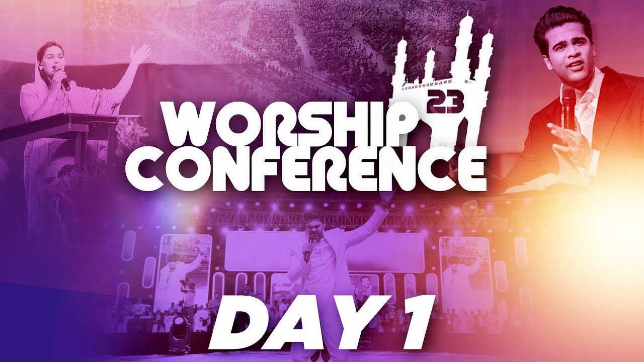 Day 1 || Worship Conference - 23 || 5th May 2023 || Raj Prakash Paul || Jessy Paul