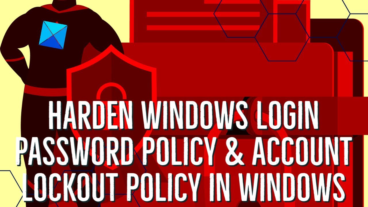 Change Login Password Policy & Account Lockout Policy in Windows 11