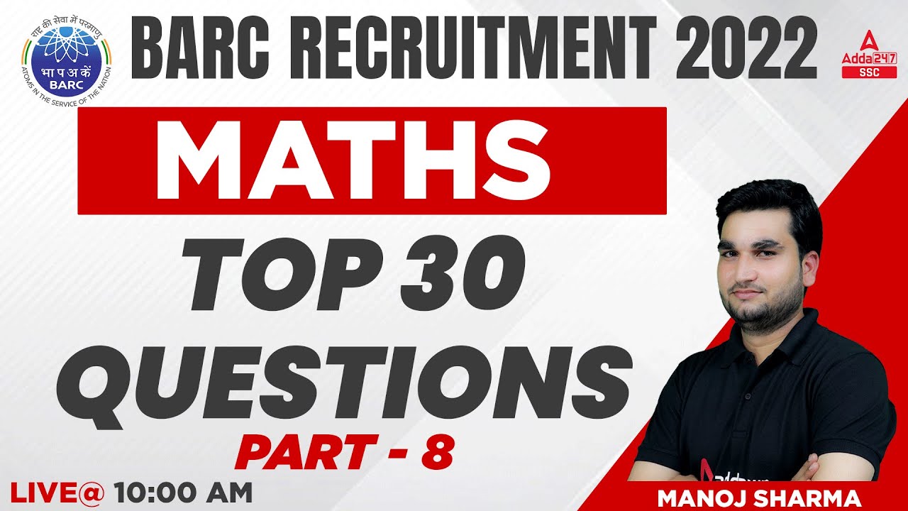BARC Recruitment 2022 | BARC Work Assistant Maths By Manoj Sharma | Top 30 Questions #8