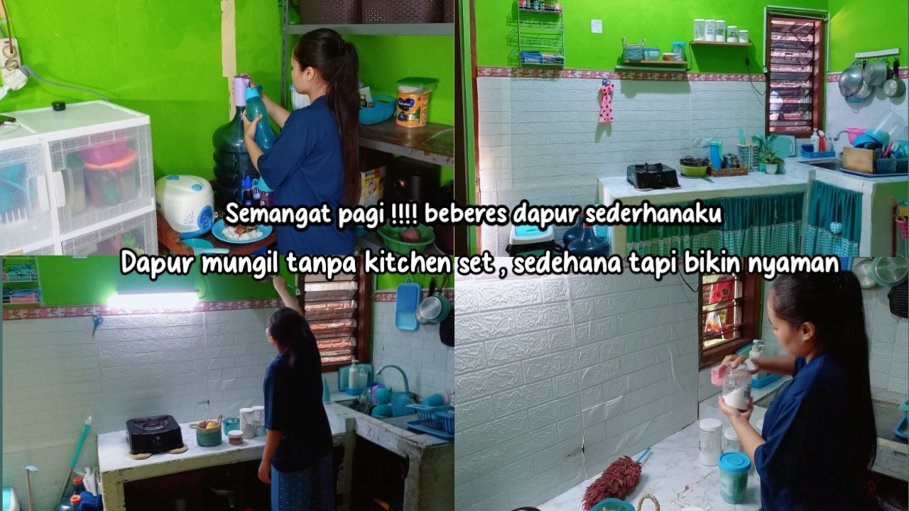 SEMANGAT PAGI !!!! BEBERES DAN MENATA KEMBALI DAPUR SEDERHANAKU , DAPUR TANPA KITCHEN SET