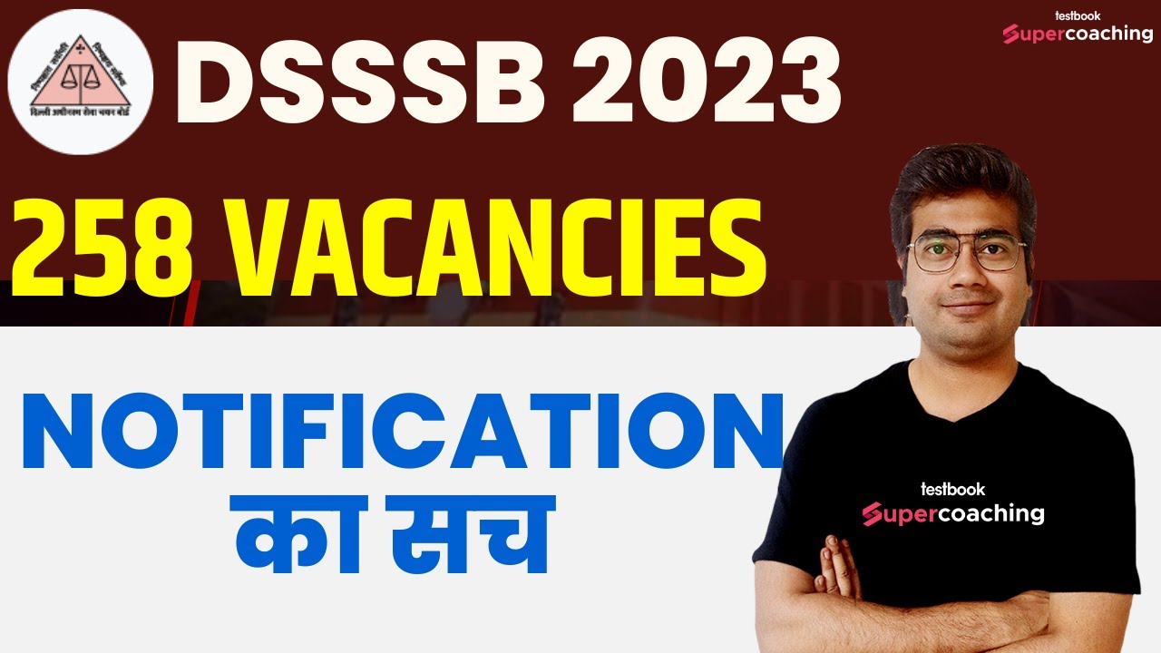 DSSSB JE Vacancy 2023 | DSSSB JE Notification Details | Eligibility, Salary, Selection Process