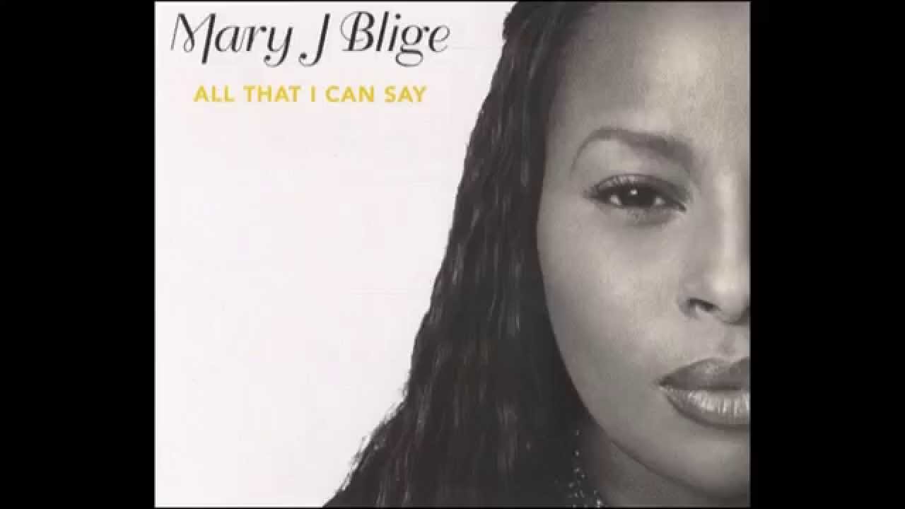 Mary J. Blige-All That I Can Say(Full Album Version)