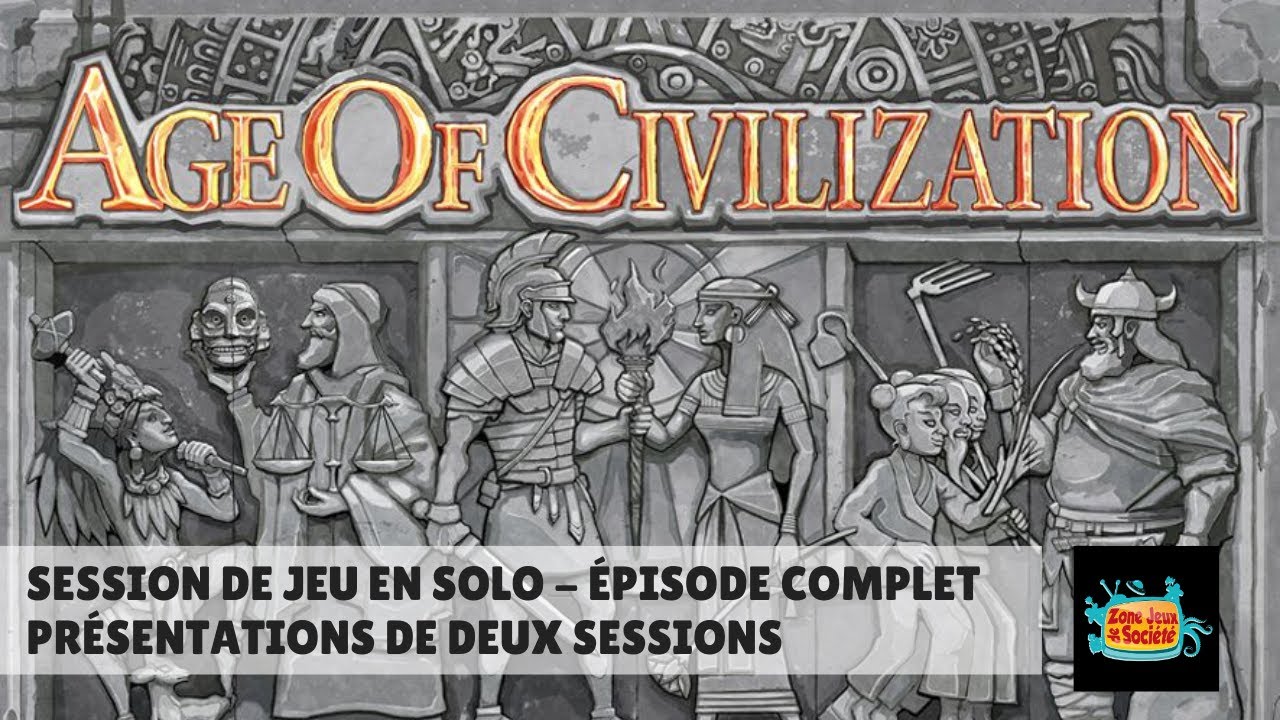 Session de jeu solo d'Age of Civilization - Deux sessions