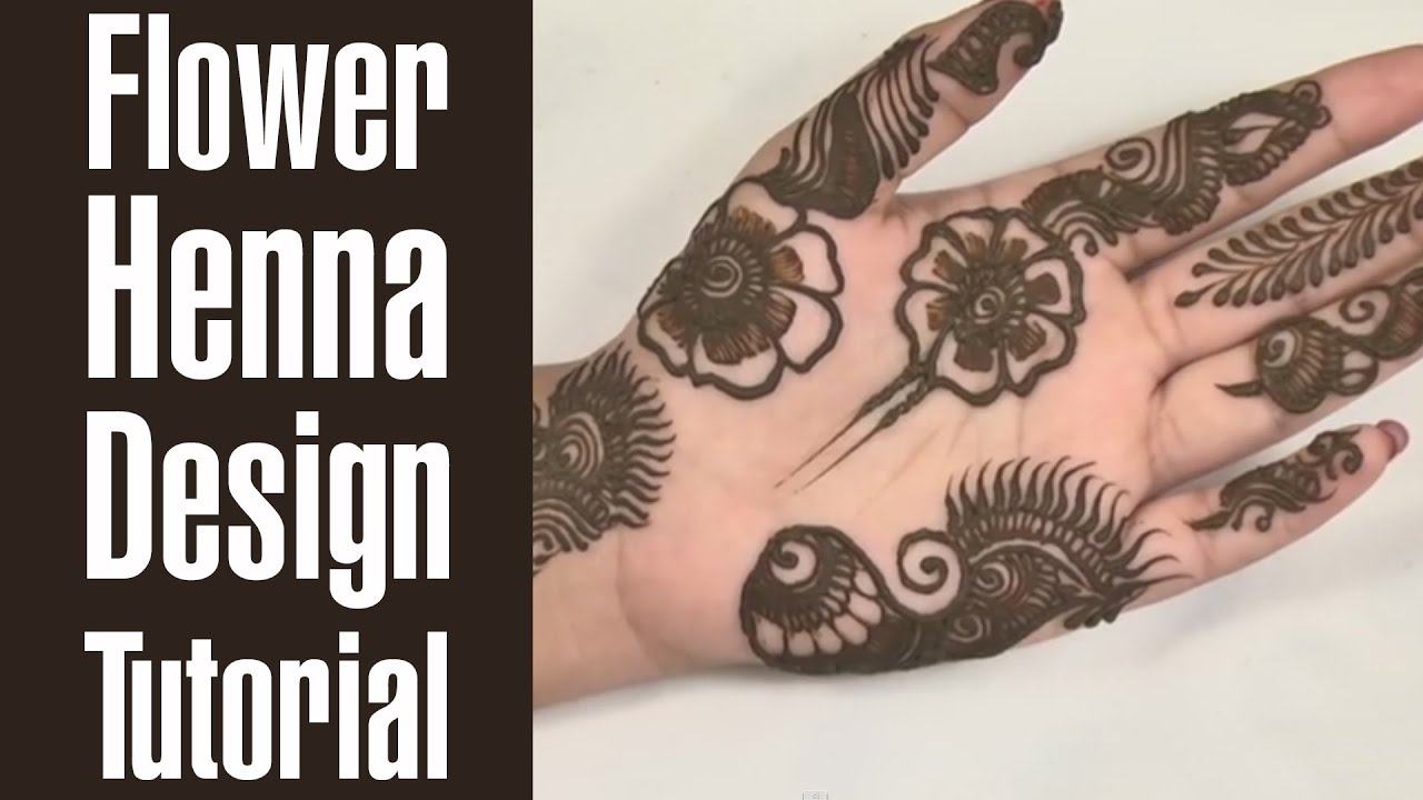 FLOWER HENNA DESIGN TUTORIAL That You Can Do In 20 Minutes