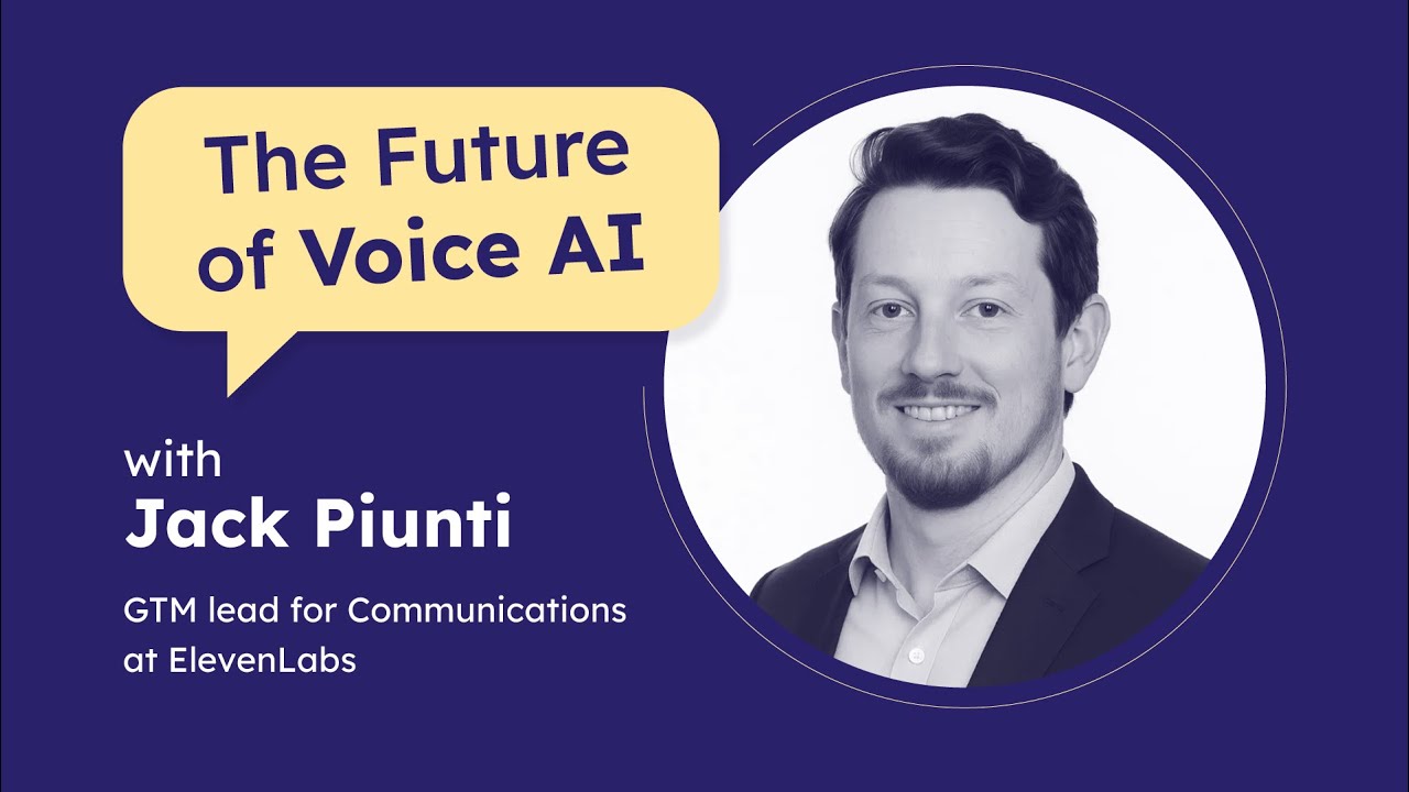 What to expect in 2025 | Jack Piunti (GTM Lead for Communications at ElevenLabs)