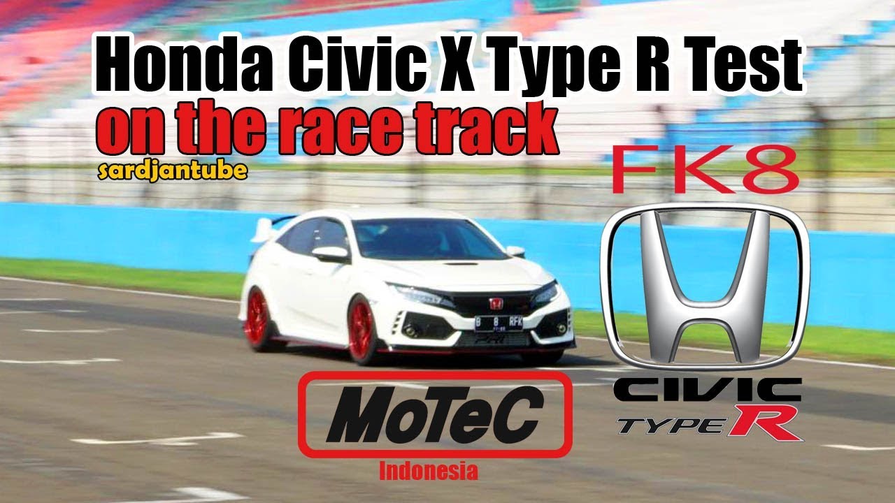 Honda Civic X Type R FK8 Test on race track - MoTeC M142 VitTuned Firmware