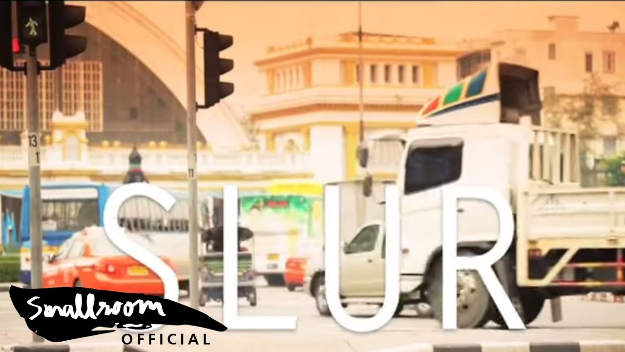 SLUR - เซโรงัง [Official MV]