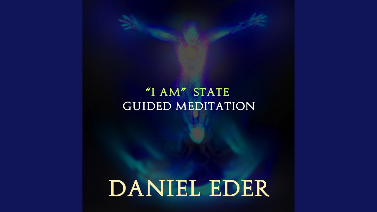 I AM State Guided Meditation