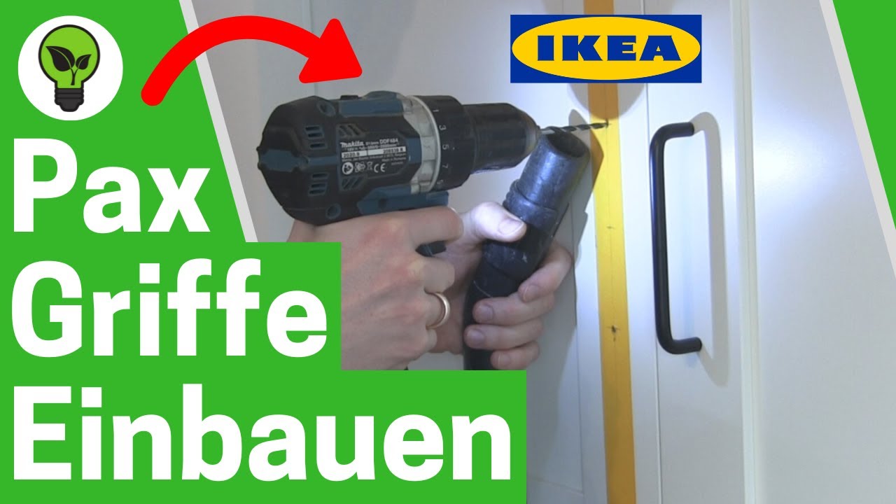 IKEA Pax Griffe Montieren ✅ ULTIMATIVE ANLEITUNG: Wie T&uuml;rgriffe beim Pax Schrank Bohren & Anbringen?