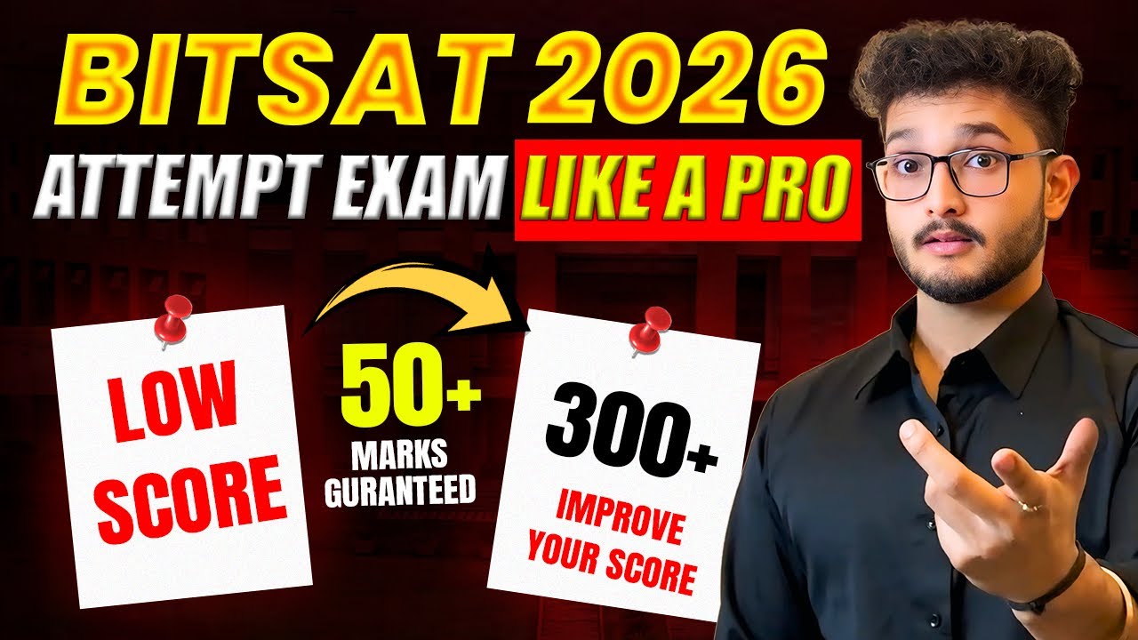 BITSAT 2026: Exam Attempting Strategy | 50+ Marks Guaranteed | Last Minute Tips