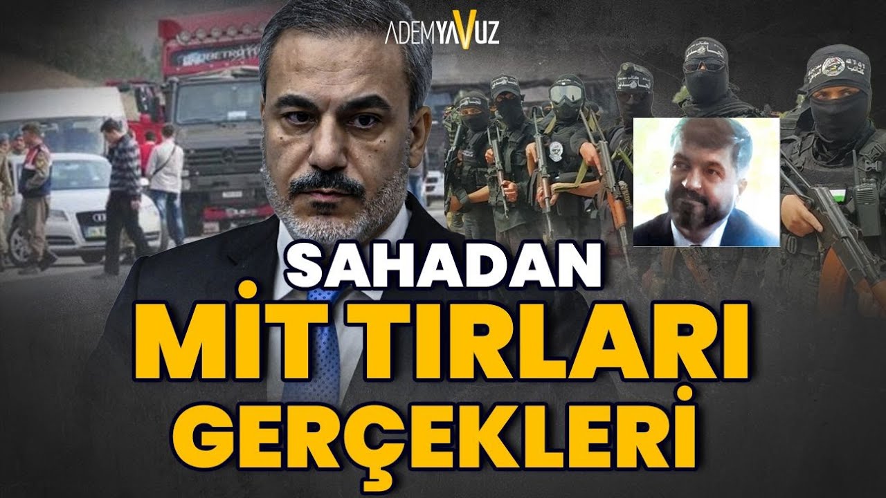 'SAHA'DAN MİT TIRLARI GERÇEKLERİ