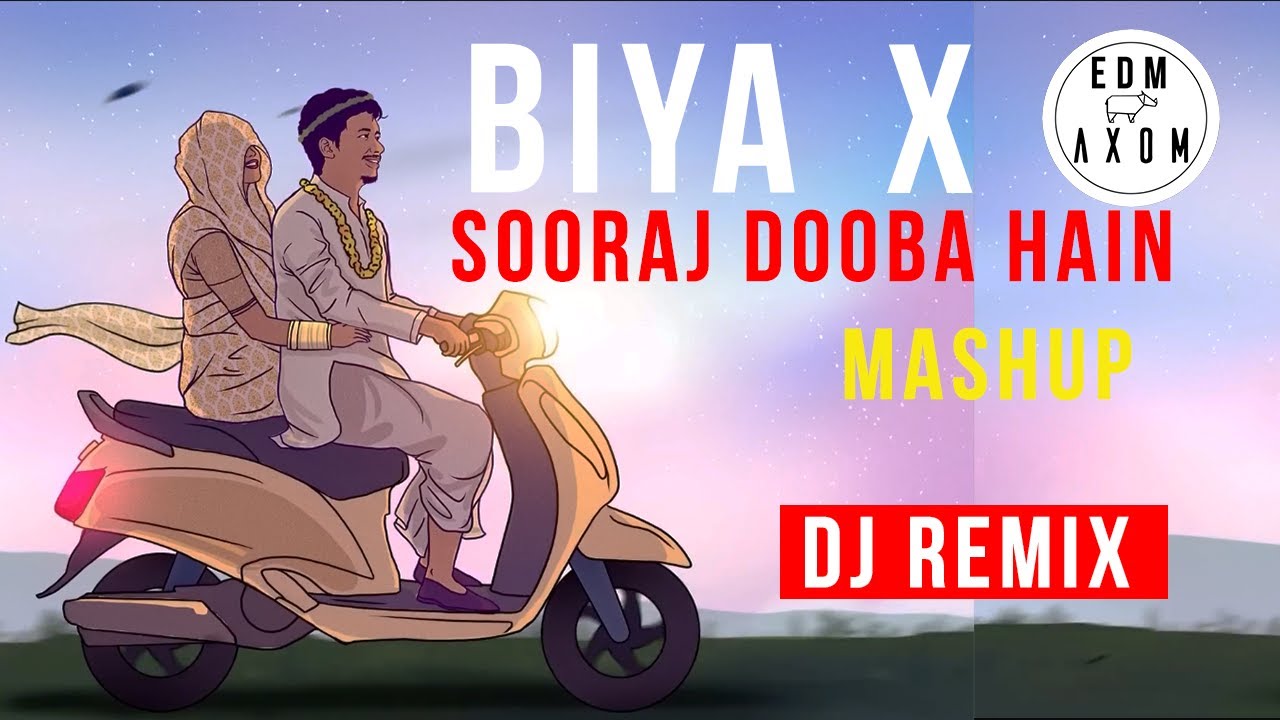 Biya X Sooraj Dooba Hain Mashup | Achurjya Borpatra | Klanz | EDM-AXOM | Biya Dj Remix