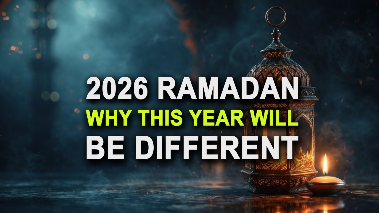 2026 Ramadan Will Be Different This Year