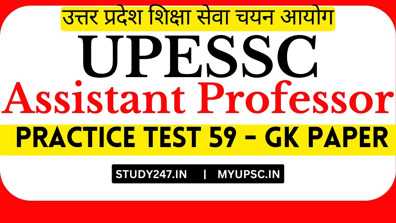 UPHESC (UPESSC) Assistant Professor Adv 51 GK Paper Test 59 |uphesc gs paper online preparation 2025