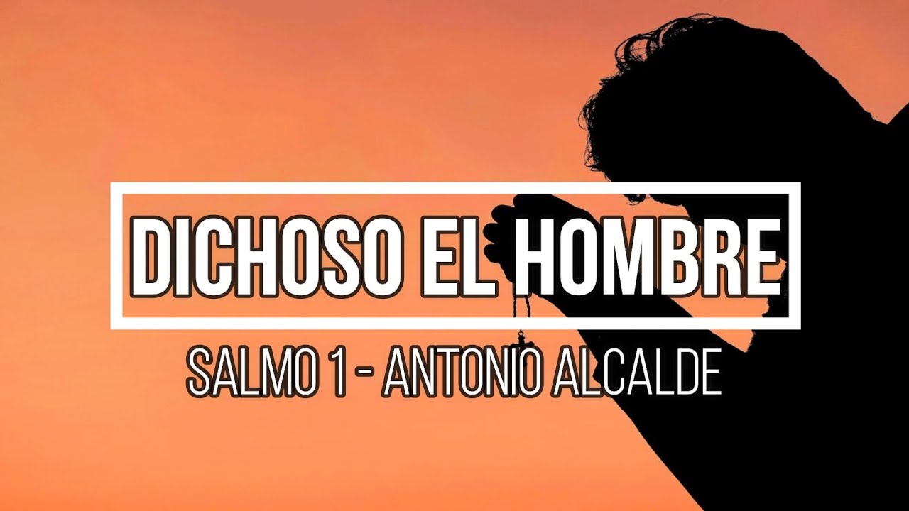 Dichoso el hombre 
