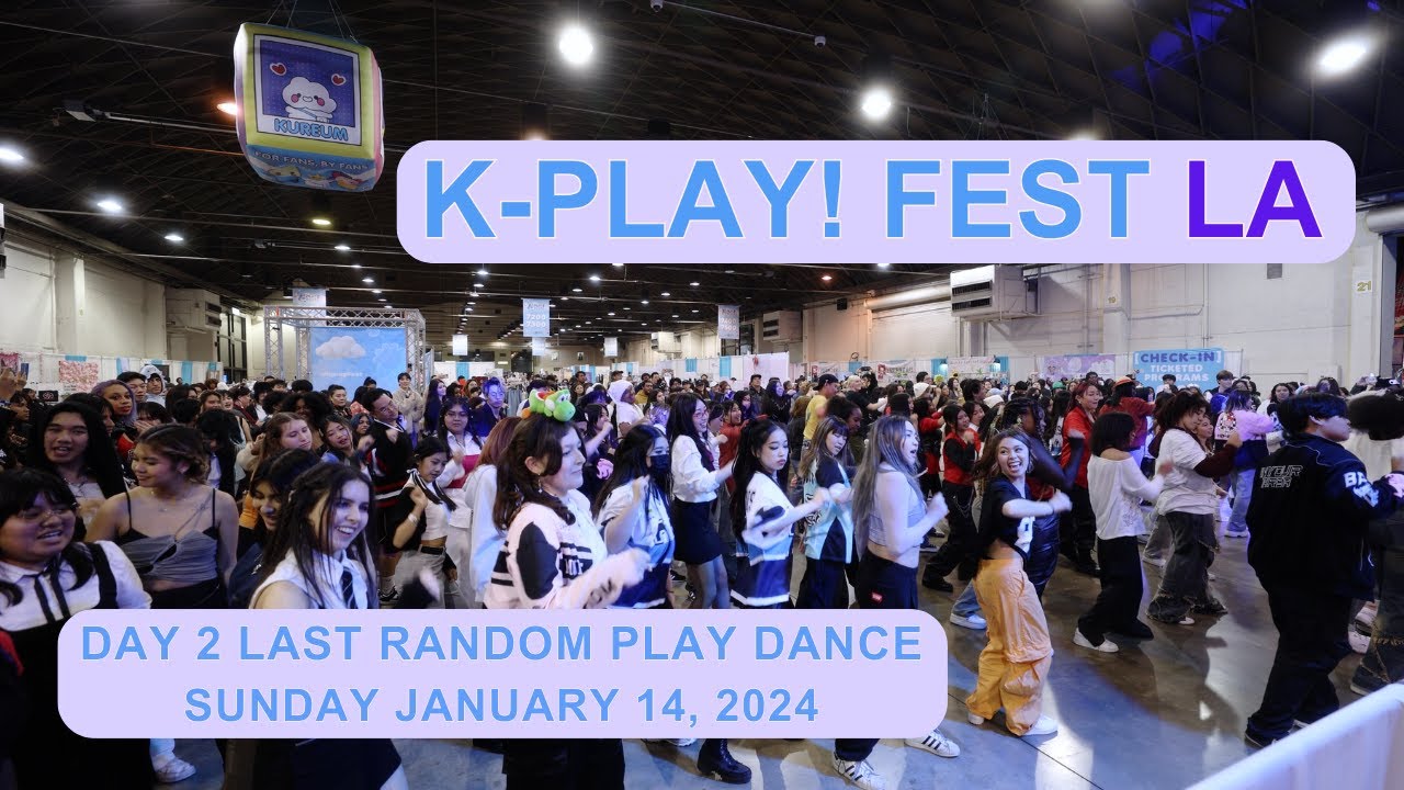 Random Play Dance Newer K-pop @ K-Play! Fest LA 2024 Day 2 last RPD
