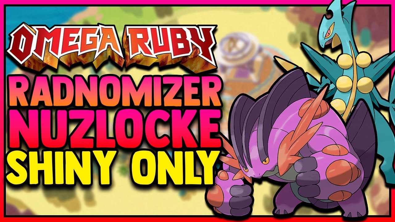 POKEMON OMEGA RUBY HARDCORE NUZLOCKE SHINY ONLY RANDOMIZER