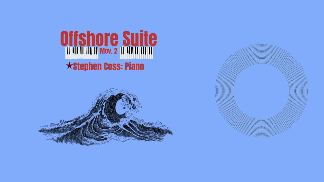 Offshore Suite: Mov 2 for Solo Piano, 