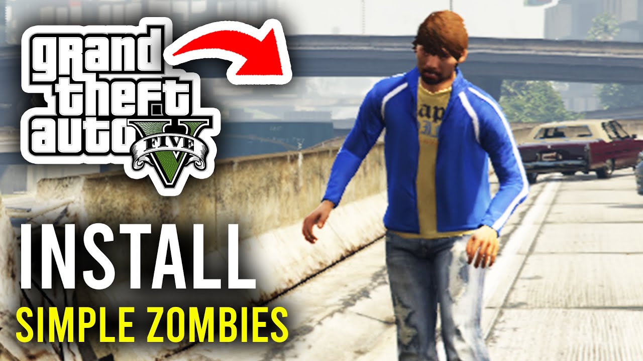How To Install Simple Zombies Mod In GTA 5 - Step By Step