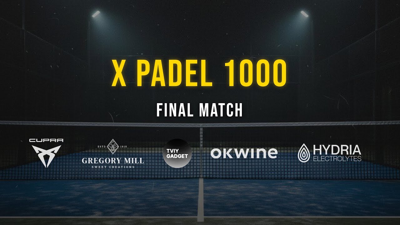 X Padel 1000 Final