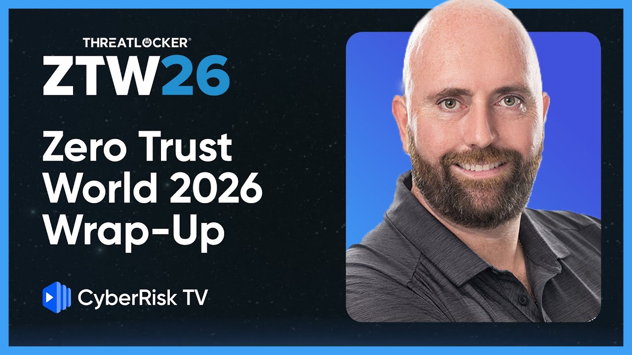 Zero Trust World 2026 Wrap-Up - Rob Allen