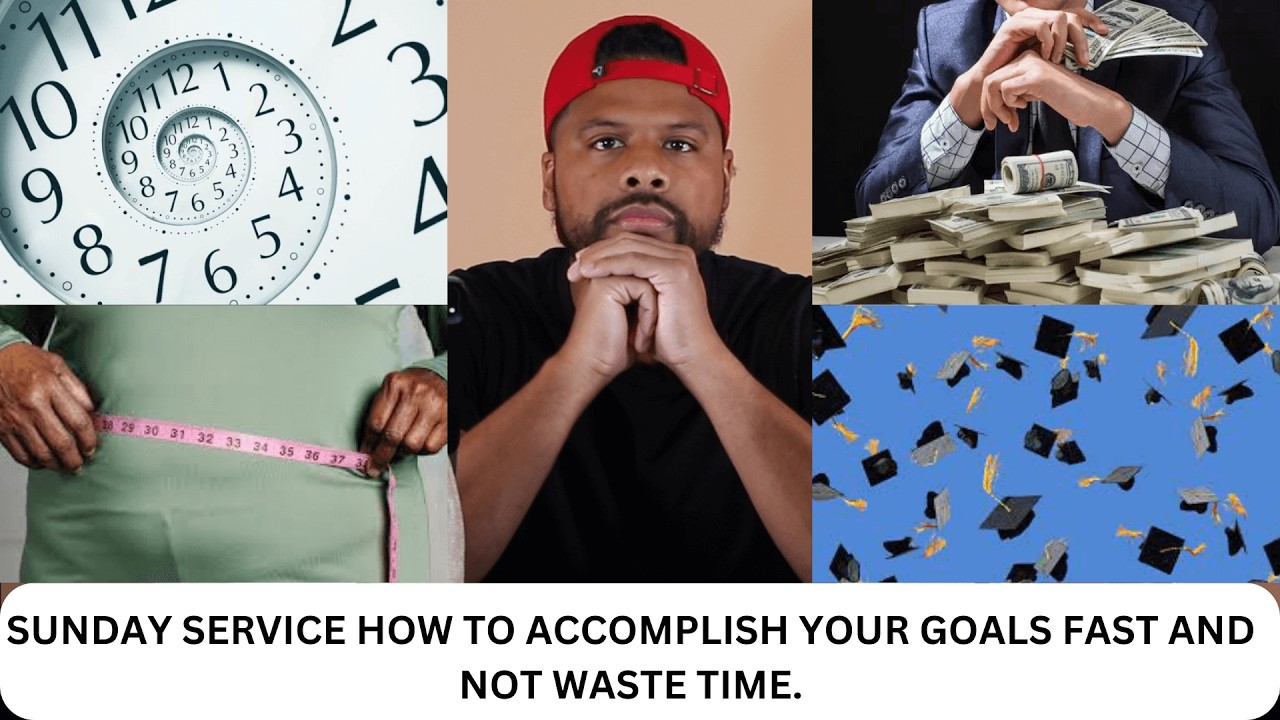 SUNDAY SERVICE | HOW TO ACCOMPLISH YOUR GOALS FAST AND NOT WASTE TIME | CHANNELADRIANTV