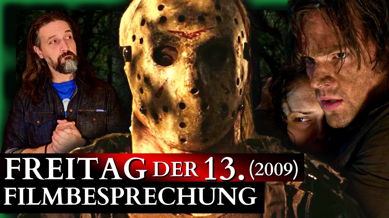GELUNGENER Neustart oder ROHRKREPIERER? Freitag der 13.(2009) ausführliche Filmbesprechung(SPOILER!)