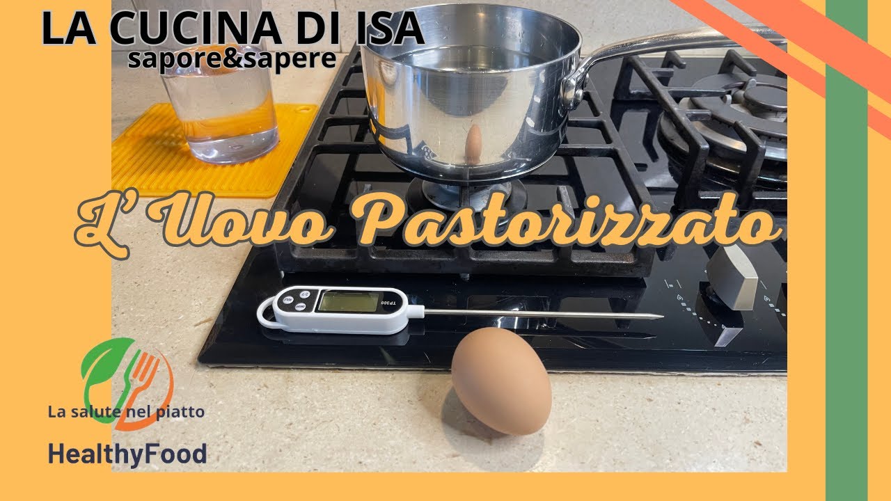 COME PASTORIZZARE LE UOVA INTERE