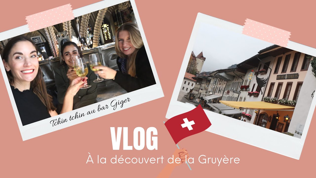 VLOG : une journée en Gruyère
