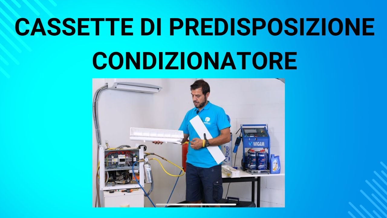 CASSETTE DI PREDISPOSIZIONE CONDIZIONATORE