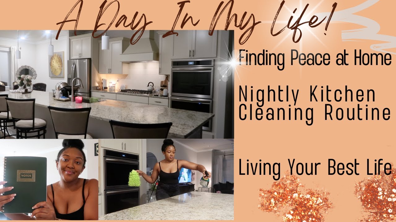 Day In the Life | Finding Peace at Home, Leaving Drama Outside + Nightly Kitchen Cleaning Routine