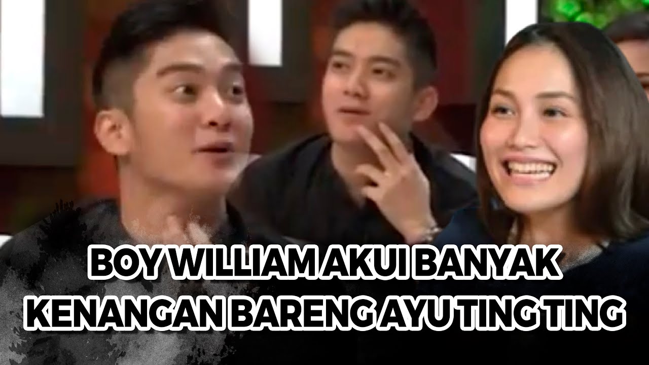 BOY WILLIAM AKUI DEKAT DENGAN WANITA LOKAL, AYU TING TING WANITA LOKAL ITU ??  - OBROLAN HOT