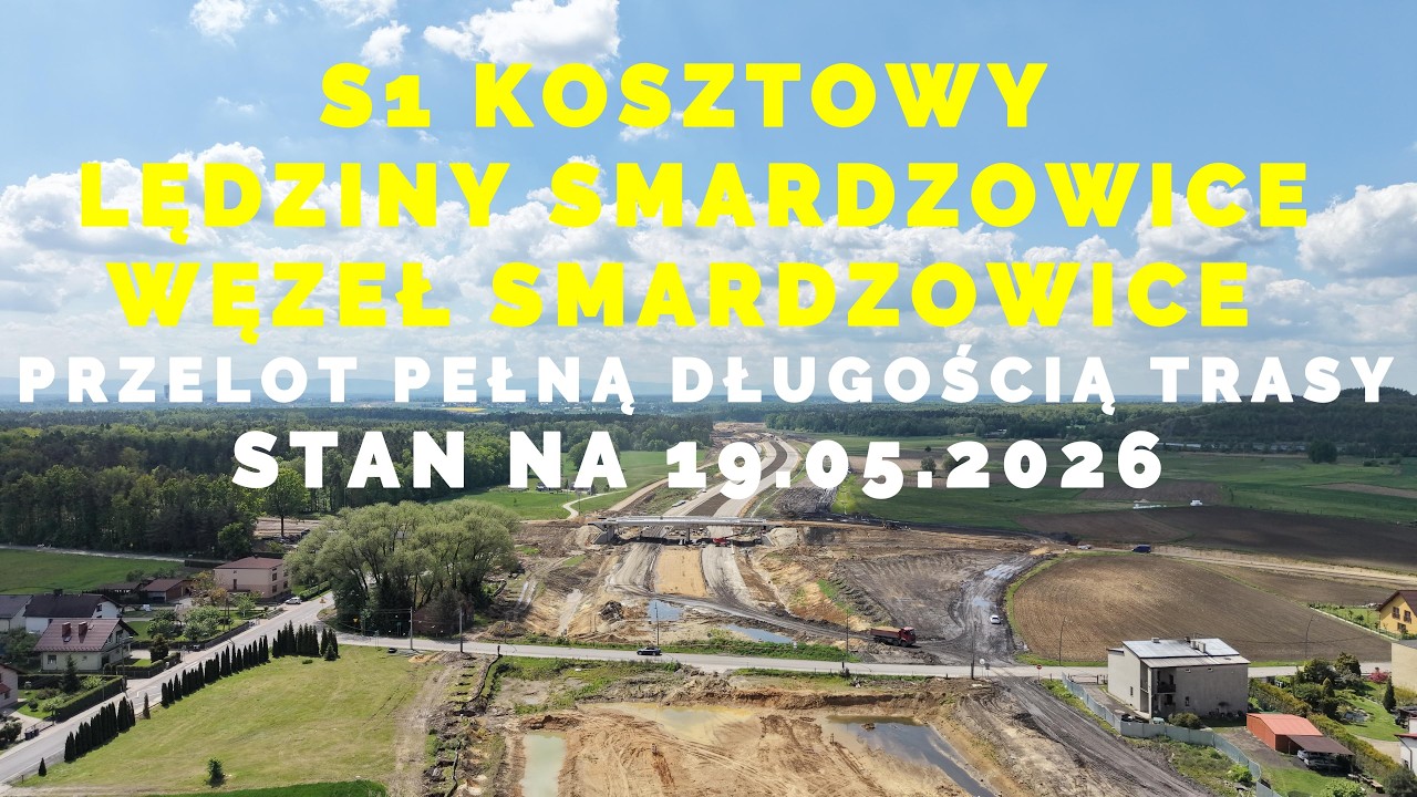 🇵🇱 S1 KOSZTOWY LĘDZINY SMARDZOWICE-WĘZEŁ SMARDZOWICE, PRZELOT PEŁNĄ DŁUGOŚCIĄ TRASY 19.05.2026