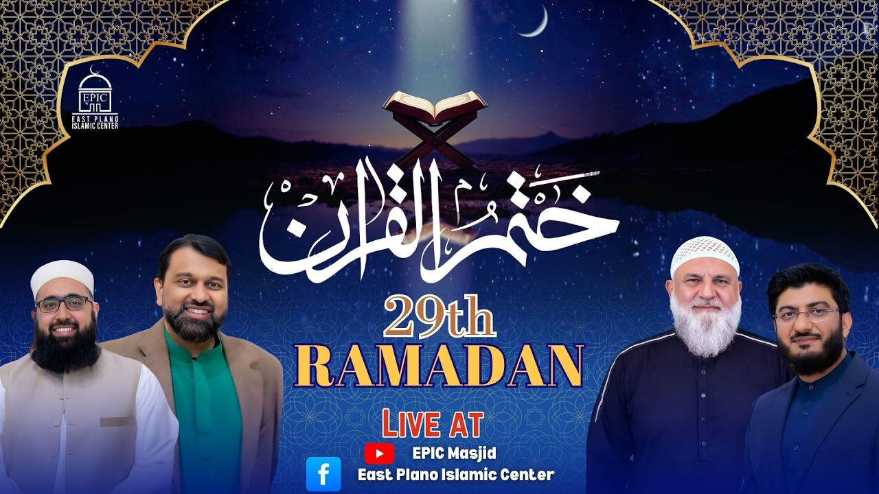 Khatam Quran Ramadan night #29 | Dr. Yasir Qadhi, Ustadh Baajour, Imam Nadim Bashir & Shaykh Sajjad