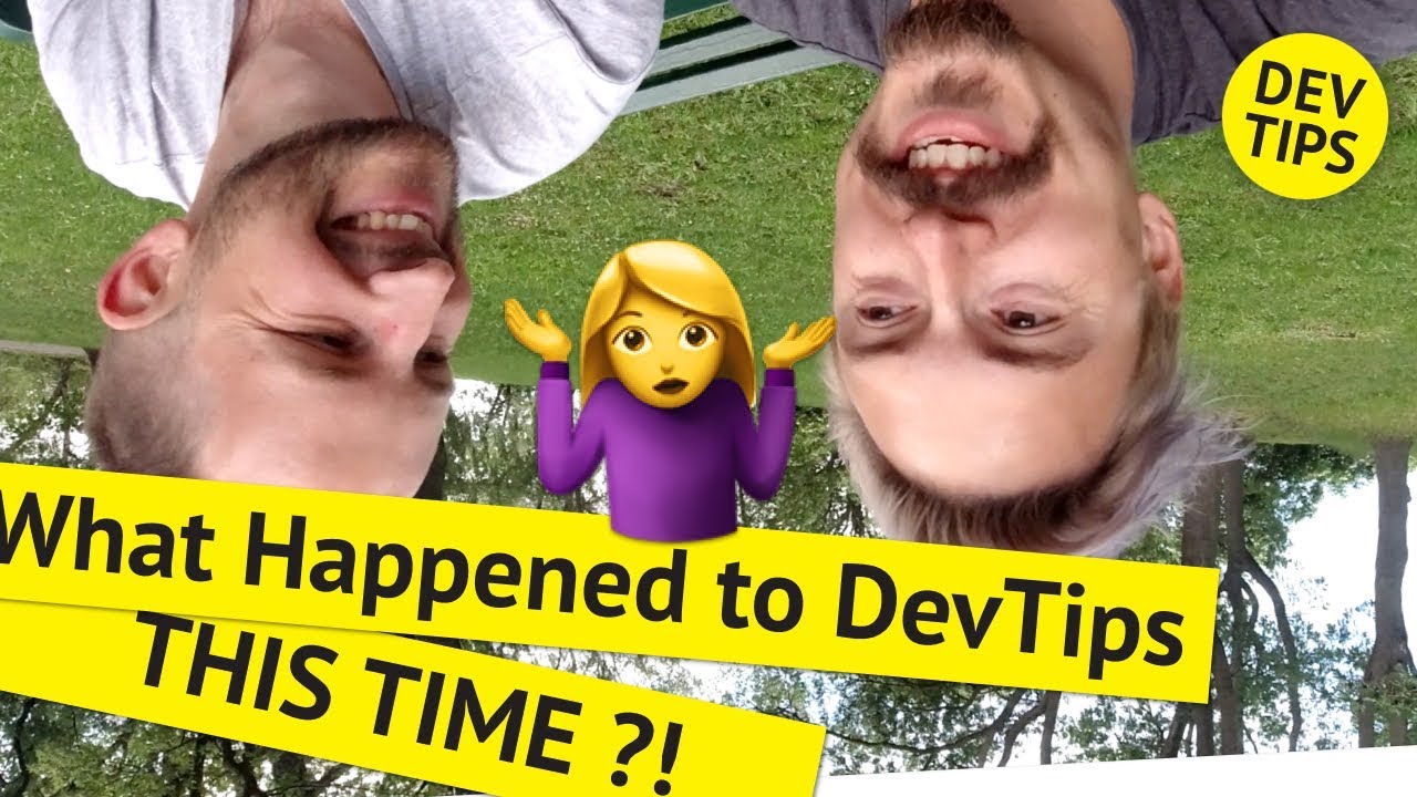 What Happened to DevTips THIS TIME??