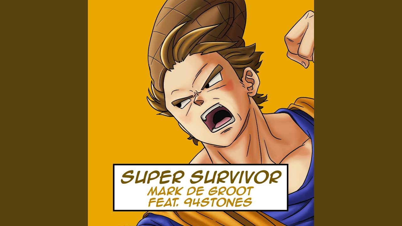 Super Survivor (feat. 94stones) (Dragon Ball Z Budokai Tenkaichi 3)