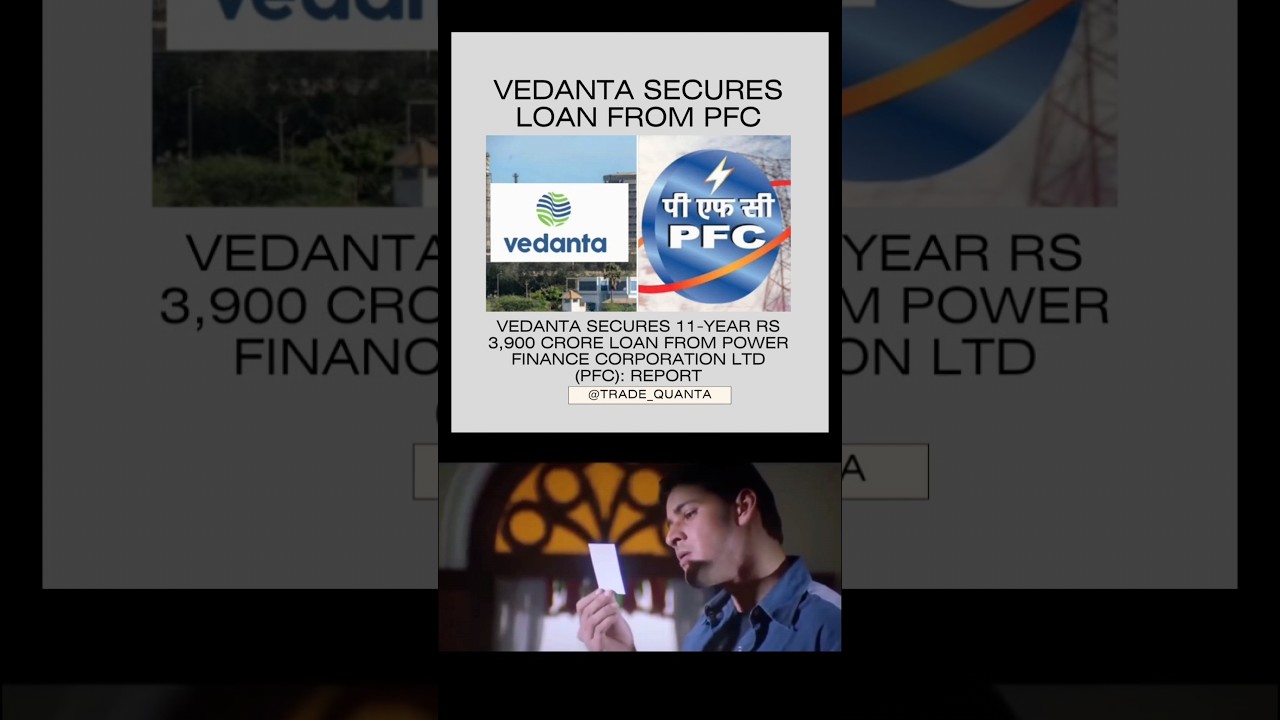 Vedanta Secures Loan From PFC #pfc #loan #stocks #invest #investinindia #put #call #vedanta #hold