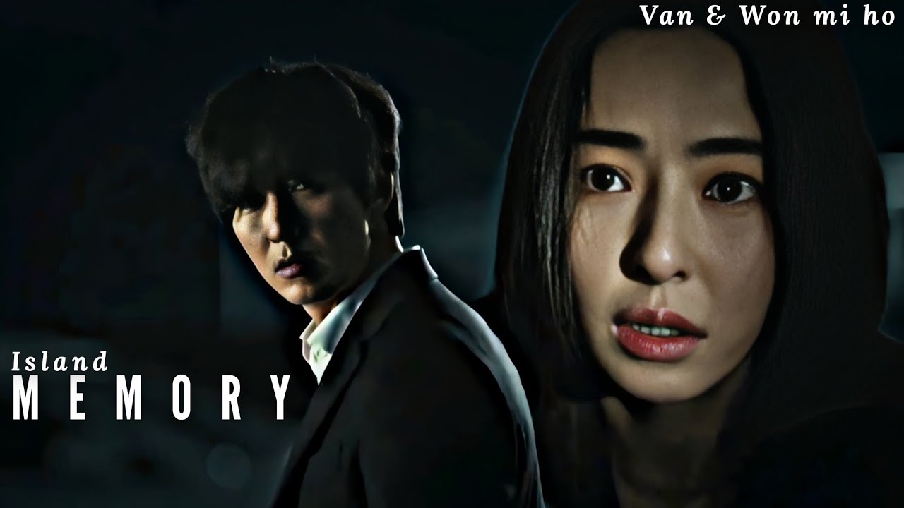 Van & Won Mi Ho &raquo; MEMORY [Island 1-6] || FMV