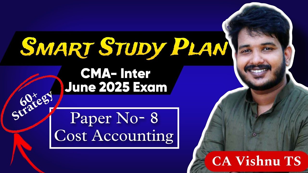 How to Score 60% in Cost Accounting?  | CMA Inter June 2025 Exam