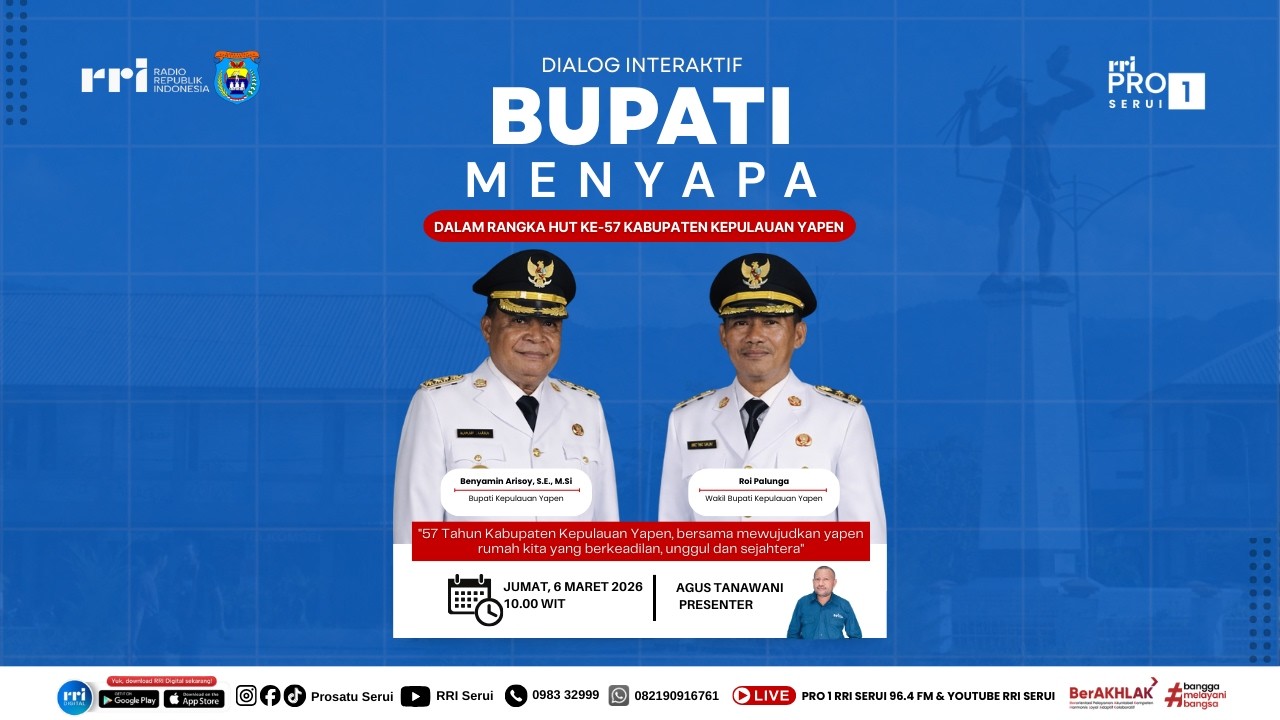 DIALOG INTERAKTIF BUPATI MENYAPA DALAM RANGKA HUT KE-57 KABUPATEN KEPULAUAN YAPEN